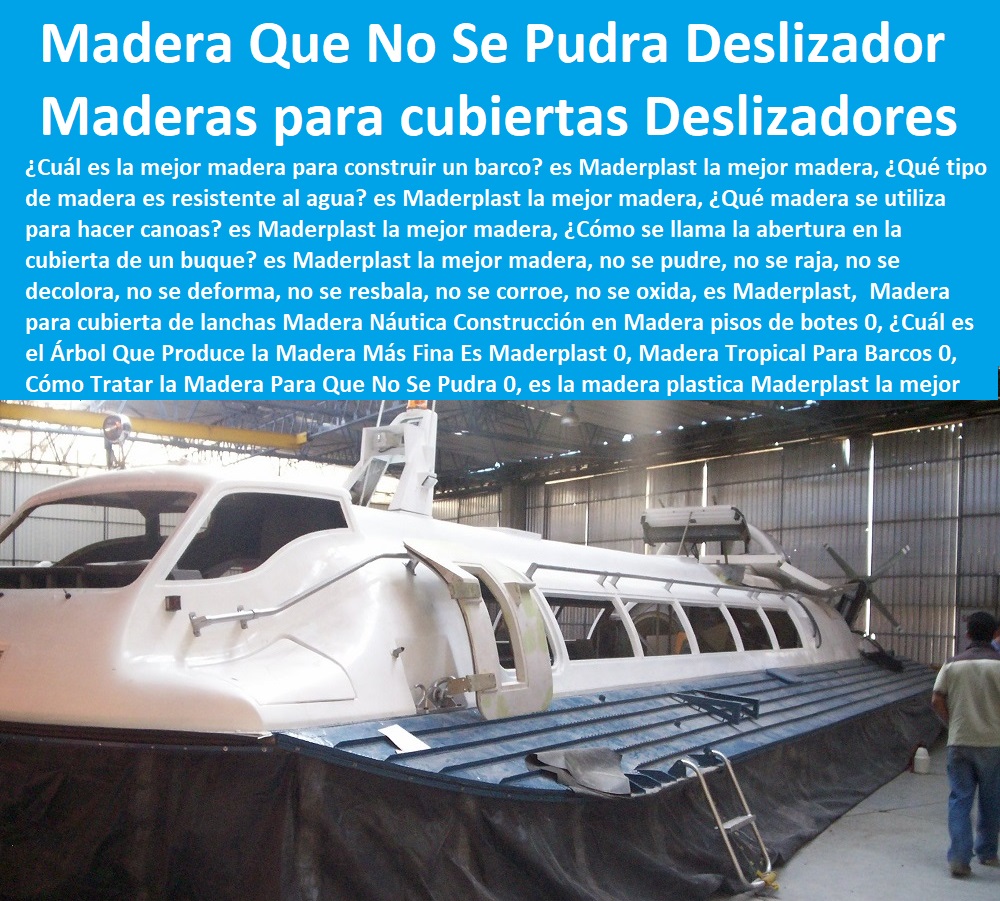 Madera para cubierta de lanchas Madera Náutica Construcción en Madera pisos de botes 0,  Construcción y Mantenimiento de Puertos y Desembarcaderos, Bases Náuticas, Defensas Marítimas para el Atraque Embarcaciones, Plataformas Flotantes, Terminales Portuarios, Muelles Marinos, Embarcaderos Flotantes, Puertos Marítimos y Fluviales, Pontones Fijos, Astilleros, Maderas, construcciones Marinas, Navieras, Malecones, Construcciones Submarinas Bajo el Agua, ¿Cuál es el Árbol Que Produce la Madera Más Fina Es Maderplast 0, Madera Tropical Para Barcos 0, Cómo Tratar la Madera Para Que No Se Pudra 0, Madera para cubierta de lanchas Madera Náutica Construcción en Madera pisos de botes 0, ¿Cuál es el Árbol Que Produce la Madera Más Fina Es Maderplast 0, Madera Tropical Para Barcos 0, Cómo Tratar la Madera Para Que No Se Pudra 0,